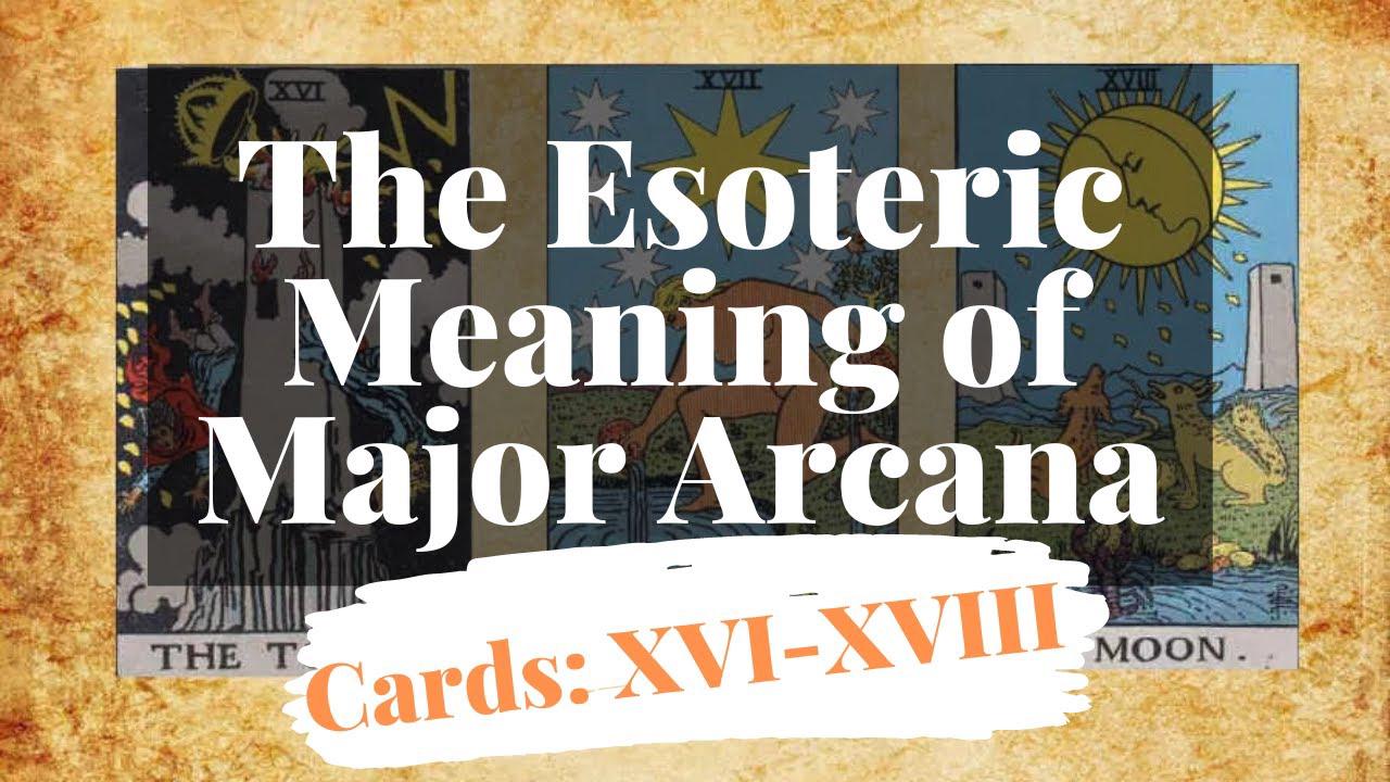 'Video thumbnail for The Esoteric Meaning of Major Arcana (XVI-XVIII)'