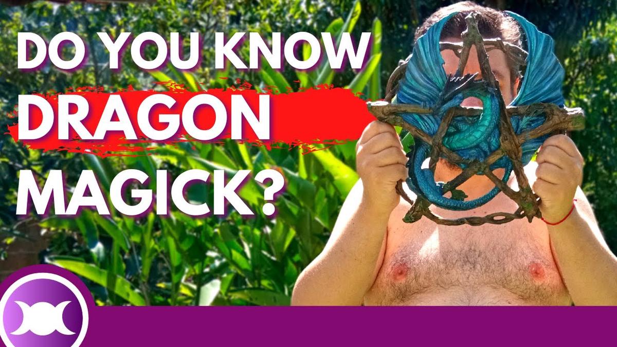 'Video thumbnail for HOW TO PRACTICE DRAGON MAGICK and DRACONIC WITCHCRAFT + My personal experience with DRAGONS'
