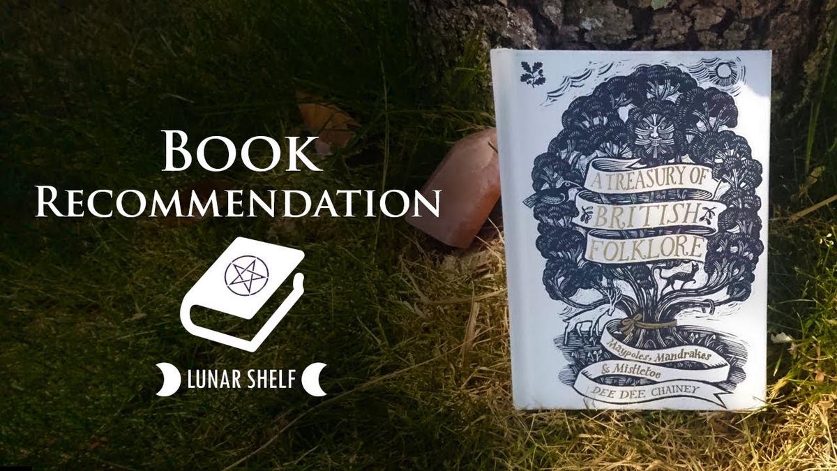 'Video thumbnail for Witchy Books Review - A Treasury of British Folklore by Dee Dee Chainey'