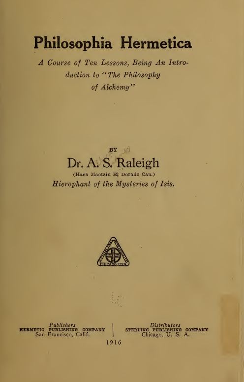 Philosophia hermetica - a course of ten lessons, being an introduction to "The Philosophy of Alchemy"-1916