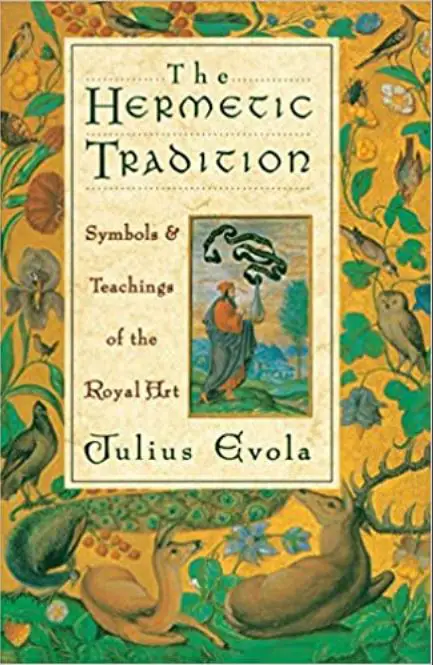The hermetic tradition - by Julius Evola
