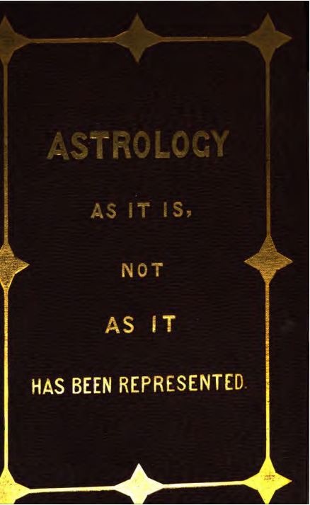 Astrology as it is, not as it has been represented