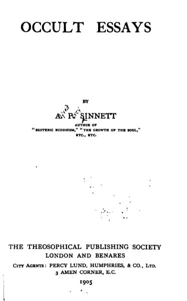 Occult Essays by Alfred Percy Sinnett - 1905