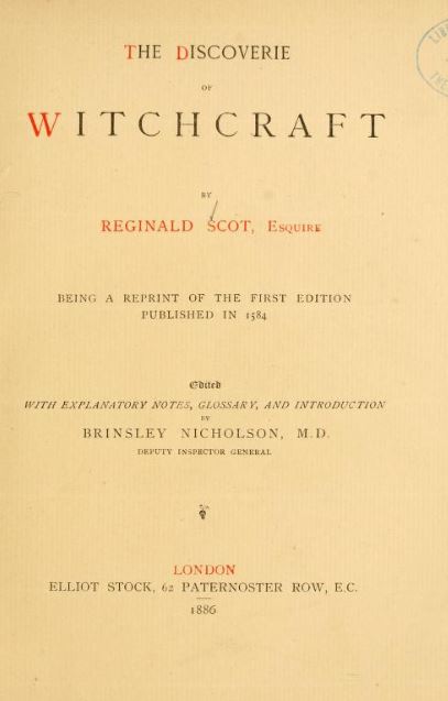 The discoverie of witchcraft by Reginald Scot - 1886