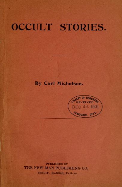 Occult stories by Carl Michelsen - 1897
