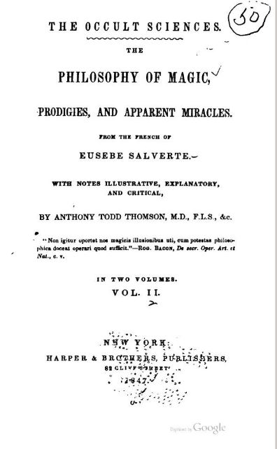The occult sciences - the philosophy of magic prodigies and apparent miracles Vol. II - 1847