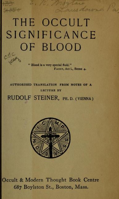 The occult significance of blood by Rudolf Steiner - 1912