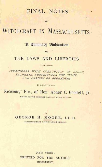 Final notes on witchcraft in Massachusetts by Moore, George Henry - 1888