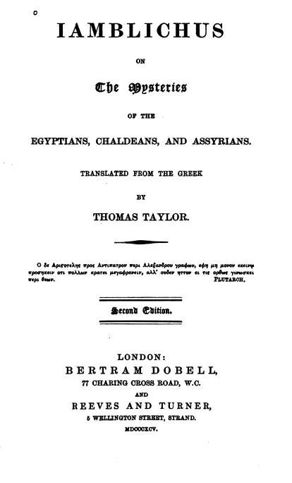 Iamblichus on the Mysteries of the Egyptians, Chaldeans, and Assyrians by Iamblichus - 1895