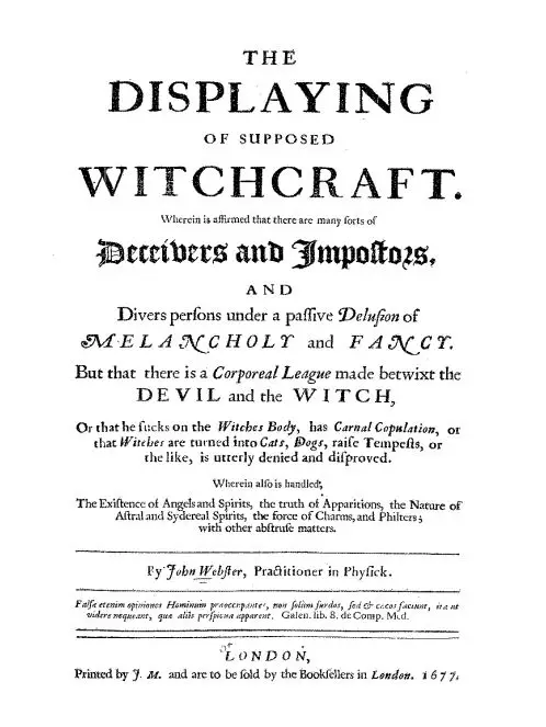 The Displaying Of Supposed Witchcraft by John Webster - 1677