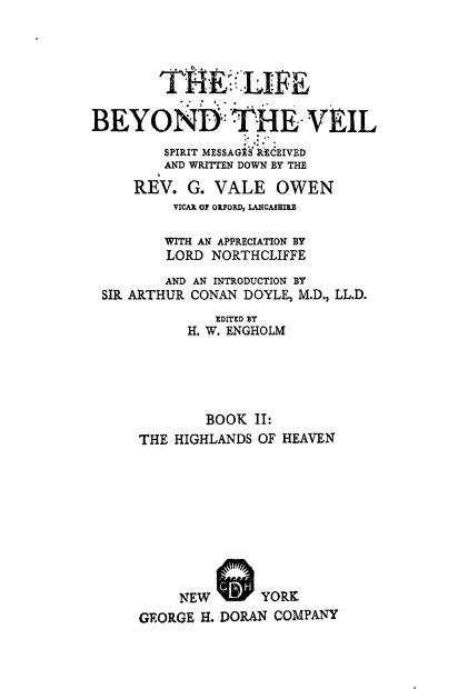 The Life Beyond The Veil. Vol 2. The Highlands Of Heaven by George Vale Owen - 1920