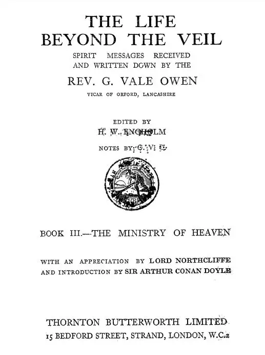 The Life Beyond The Veil. Vol 3. The Ministry Of Heaven by George Vale Owen - 1920