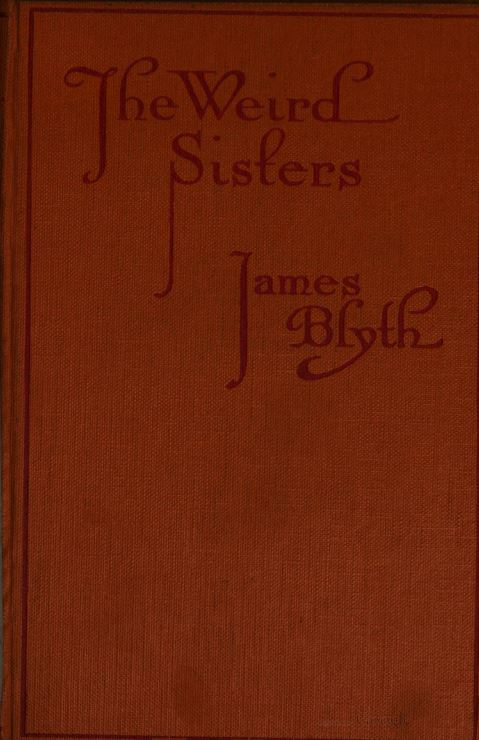 The Weird Sisters by James Blyth - 1918