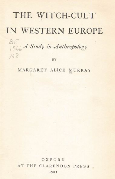 The witch-cult in Western Europe by Margaret A. Murray - 1921